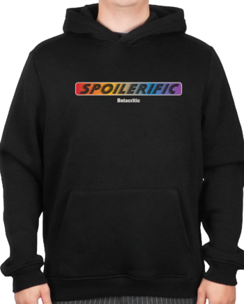 Betacritic Spoilerific Hoodie   Sort    -